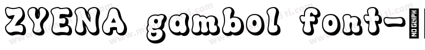 ZYENA gambol font字体转换